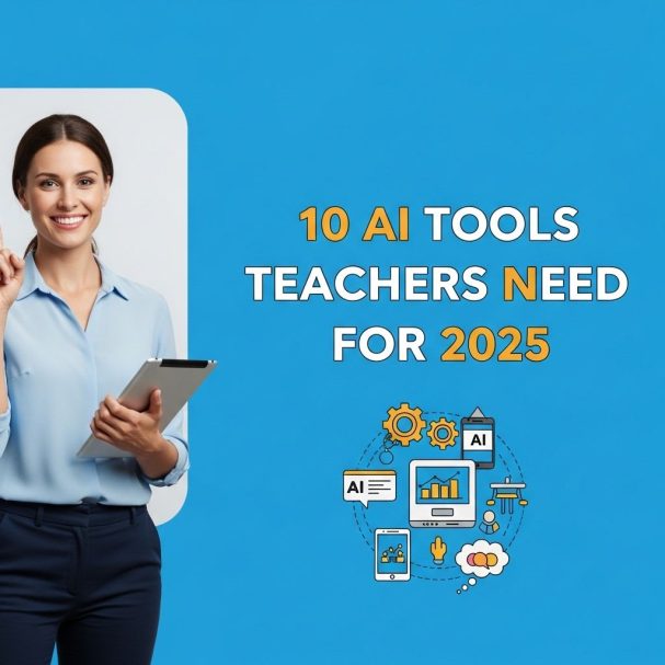10 Must-Have AI Tools for Teachers in 2025